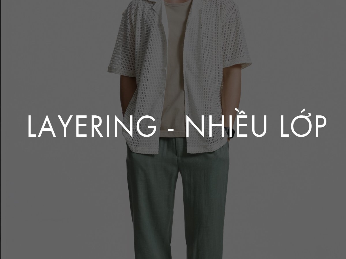 Phối đồ nam hàn quốc phong cách layering